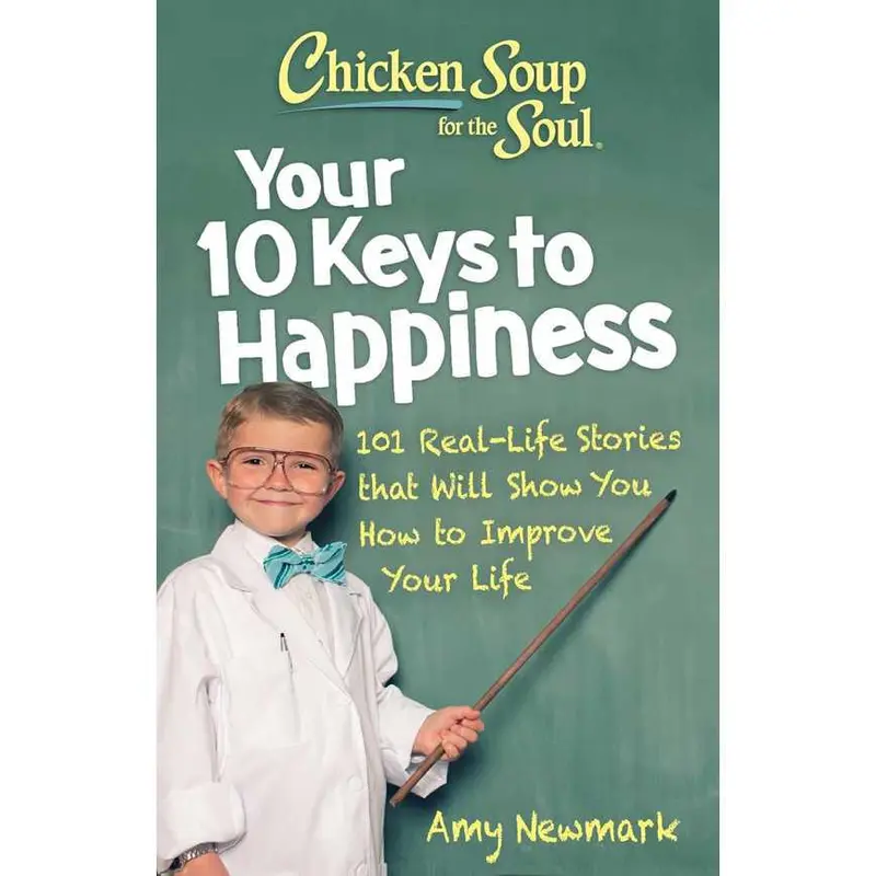 Chicken Soup For The Soul: Your 10 Keys To Happiness – Inspirational Hardcover Book 1