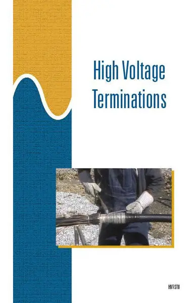High Voltage Cable Terminations: Student Training Guide 1